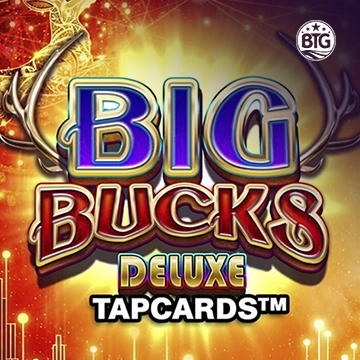 Bigtime : Big Bucks Deluxe Tapcards - HIGHBET33