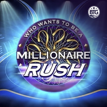 Bigtime : Millionaire Rush - HIGHBET33