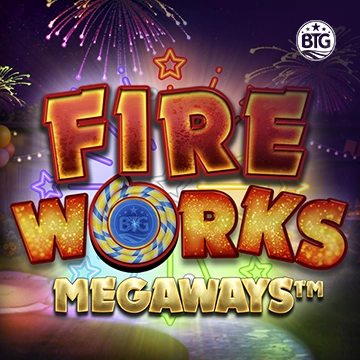 Bigtime : Fireworks Megaways - HIGHBET33