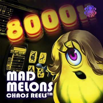 Mad Melons Chaos Reels - HIGHBET33