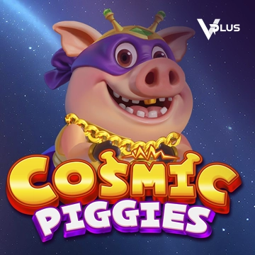 Cosmic Piggies - HIGHBET33