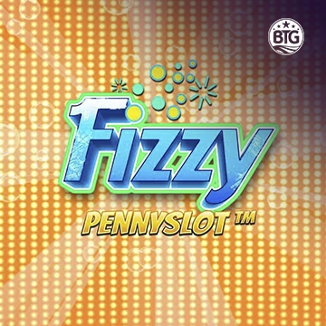 Bigtime : Fizzy Pennyslot - HIGHBET33